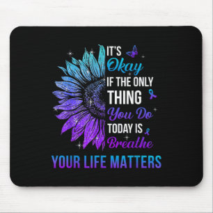 Your Life S Suicide Prevention Awareness Men Women Mouse Pad