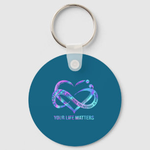 Your Life S Suicide Prevention Awareness Stay Key Ring