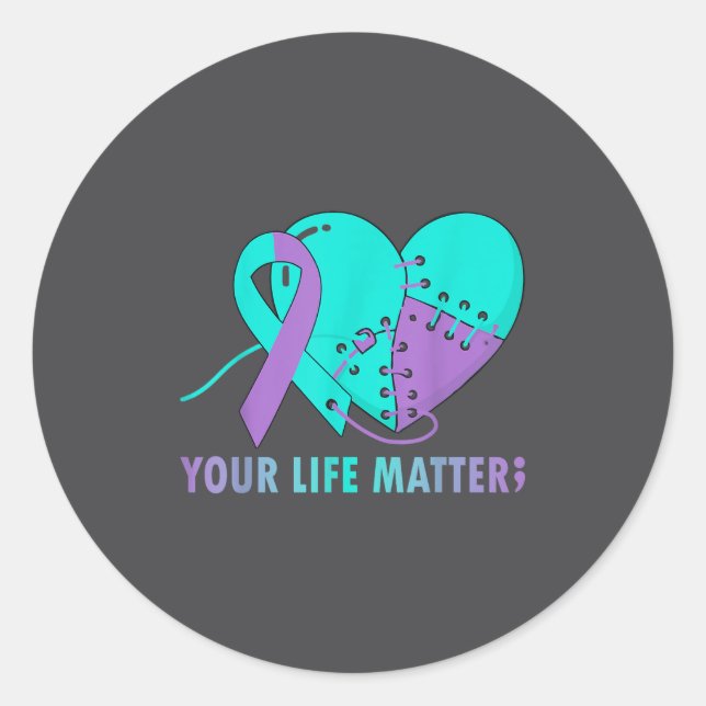 Your Life S Suicide Prevention Awareness Teal And  Classic Round Sticker (Front)