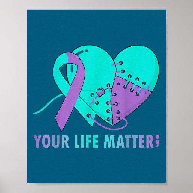 Your Life S Suicide Prevention Awareness Teal And  Poster (Front)