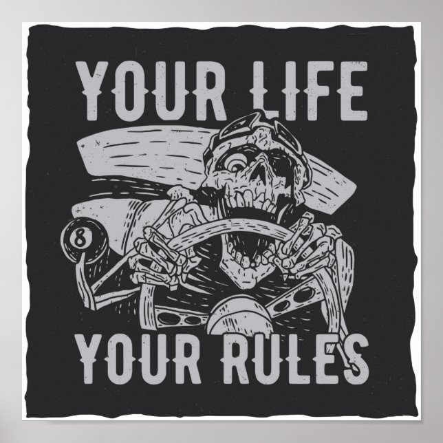 Your Life, Your Rules Poster (Front)