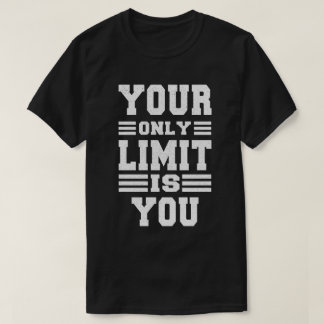 Your Limits, Your Power Empowerment T-Shirt