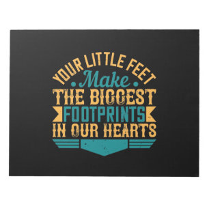 Your Little Feet, Make The Biggest Footprints In O Notepad