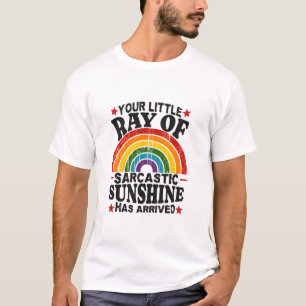Your Little Ray Of Sarcastic Sunshine T-Shirt