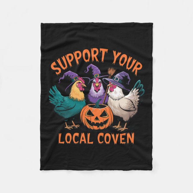 Your Local Coven Funny Halloween Witch Chicken  Fleece Blanket (Front)