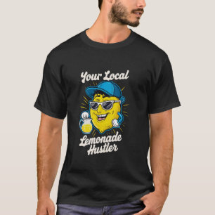 Your Local Lemonade Hustler Funny Kids Lemonade T-Shirt