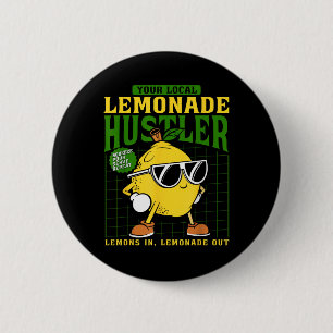 Your Local Lemonade Hustler Funny Lemon Stand Boss 6 Cm Round Badge