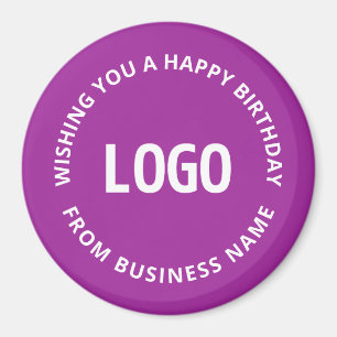 Your Logo & Custom Text   Happy Birthday From… Magnet