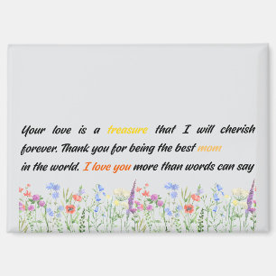 Your love is a treasure that I will cherish foreve Magnet