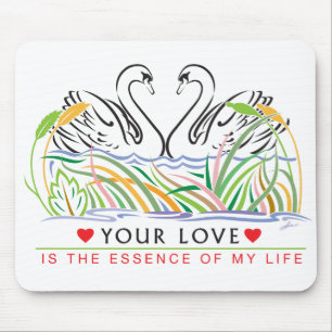 Your Love is essence Mouse Pad
