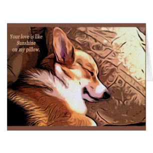 Your Love is Like Sunshine Welsh Corgi Valentine
