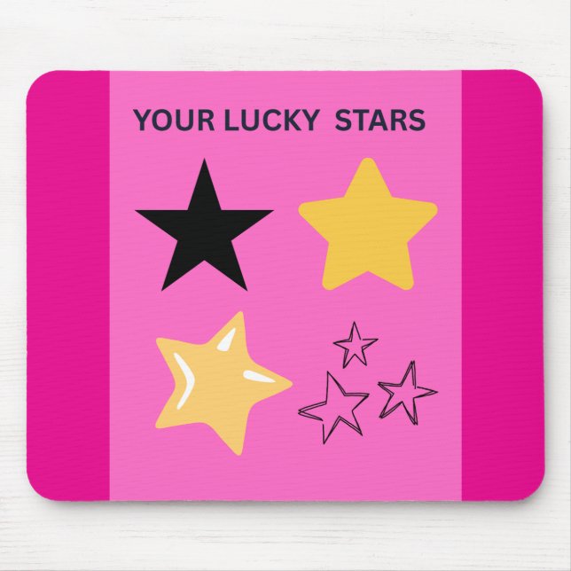 YOUR LUCKY STARS  MOUSE PAD (Front)