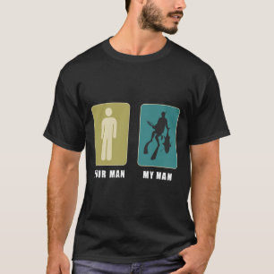 Your Man My Man Spearfishing T-Shirt