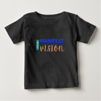 Your Manifest Vision Baby