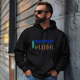 Your Manifest Vision Hoodie