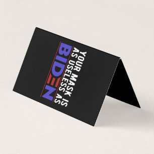 Your Mask Is As Useless As Biden Business Card