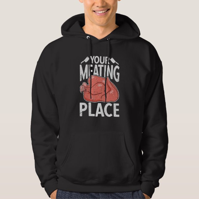 Your Meating Place Butcher Sausage  Butchery Shop Hoodie (Front)