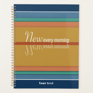 Your Mercies Are New Every Morning Planner