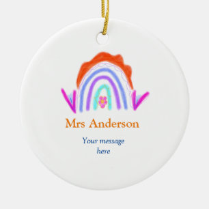 Your message e add text name rainbow teacher ceramic ornament