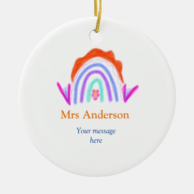 Your message e add text name rainbow teacher ceramic ornament (Front)