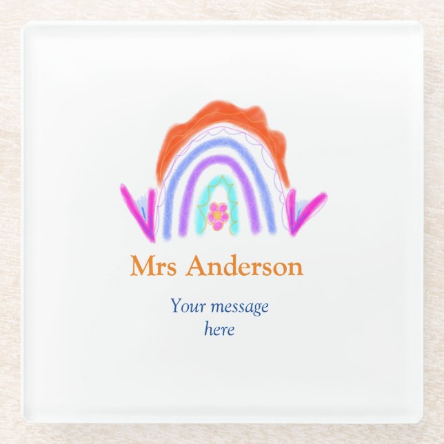 Your message e add text name rainbow teacher glass coaster (Front)