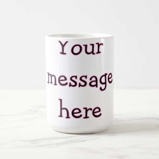 Your message here add text name monogram image quo coffee mug (Center)