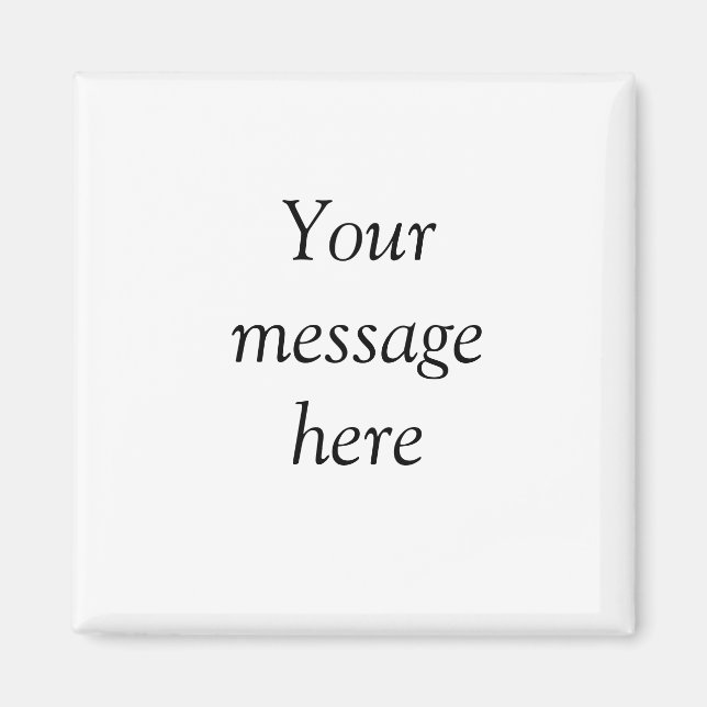 Your message here add text name monogram image quo magnet (Front)
