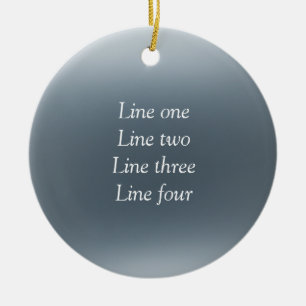 Your message here gray blue metallic background te ceramic ornament
