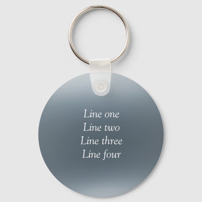 Your message here gray blue metallic background te key ring (Front)