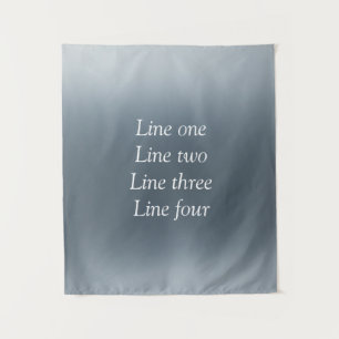 Your message here gray blue metallic background te tapestry