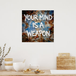 Your Mind is a Weapon Graffiti Quote Renaissance Poster