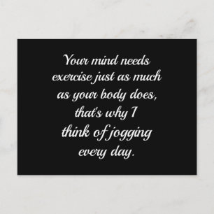 Your Mind Needs Exercise..  Sarcasm Postcard