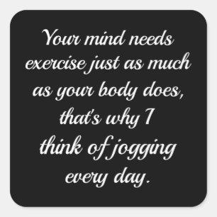 Your Mind Needs Exercise.. Sarcasm Square Sticker