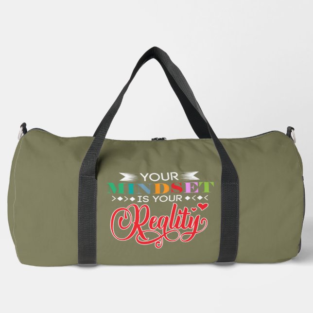 Your Mindset Is Your Reality Duffle Bag (Front)