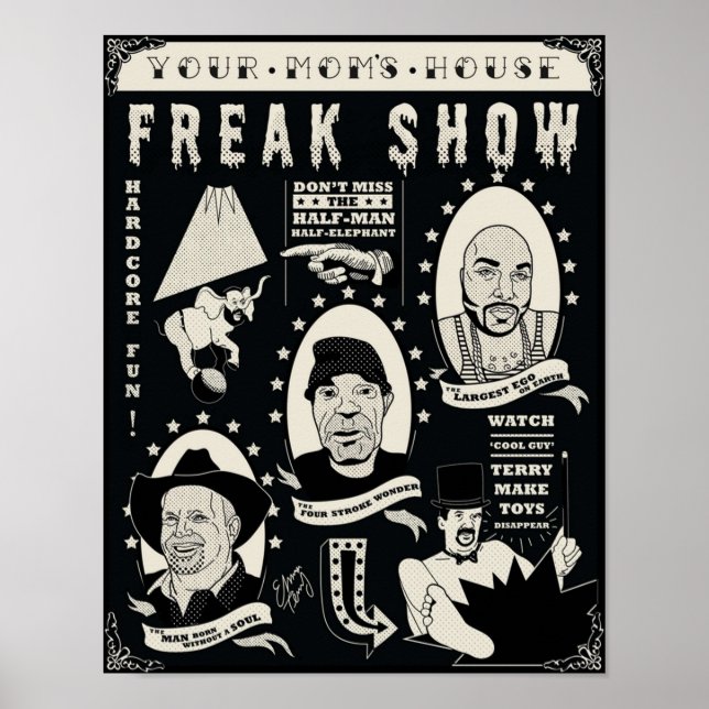 Your Moms House Freak Show Emma Terry Poster (Front)