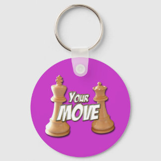 Your Move Key Ring