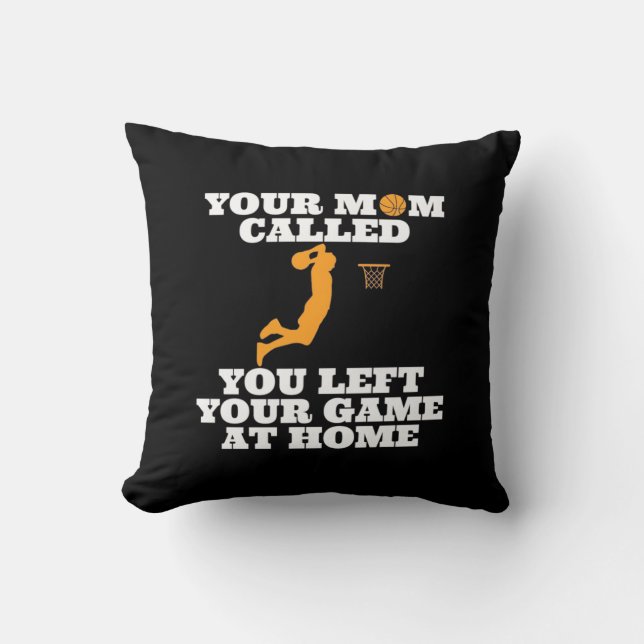 Your Mum Called Basketball Cushion (Front)