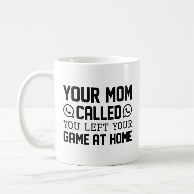 Your Mum Called Coffee Mug (Left)