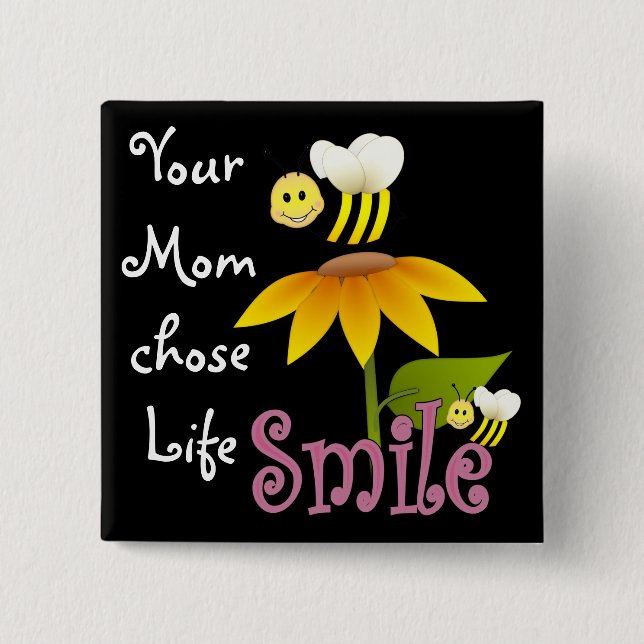 Your Mum Chose Life 15 Cm Square Badge (Front)