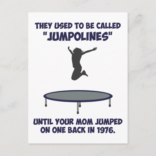 Your Mum Invented The Trampoline Postcard (Front)