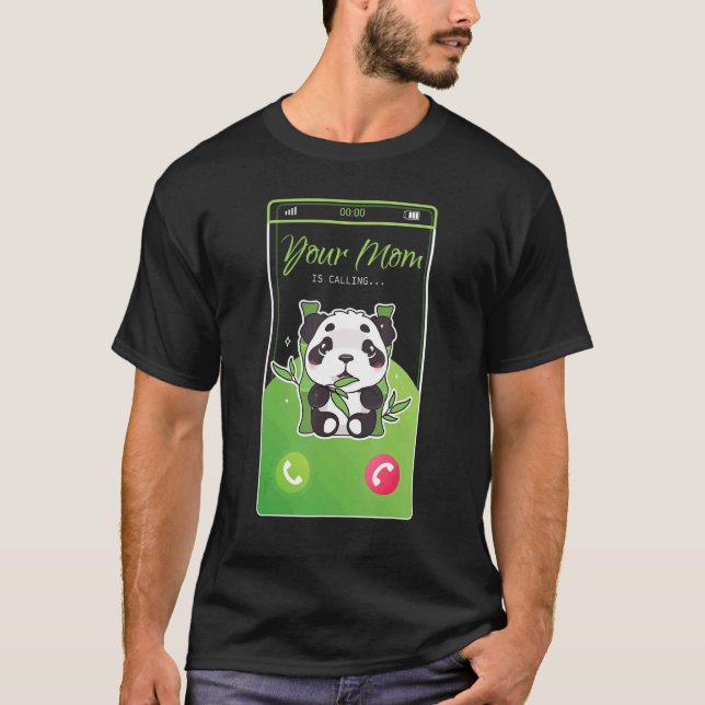 Your Mum Is Calling Panda Bear Mobile Incoming Cal T-Shirt (Front)