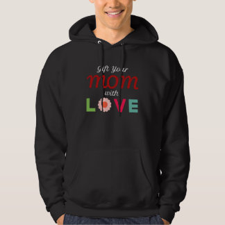 Your Mum with Love Hoodie