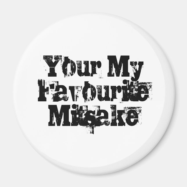 Your My Favourite Mitsake Magnet (Front)