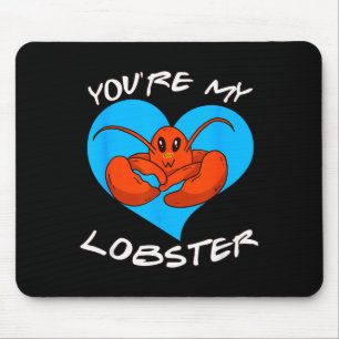 Your My Lobster Matching Couple Valentines Day Gif Mouse Pad