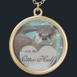 Your my Otter Half Brown River Otter Swimming Gold Plated Necklace<br><div class="desc">A cute Brown otter swimming in a clear blue pool. The Words "Your My Otter Half" in front of the Design. Sometimes in a fading heart. Words could be swapped for other "Otter themed" sayings like "you otter marry me" or "you otter be with me".Otters have long, slim bodies and...</div>