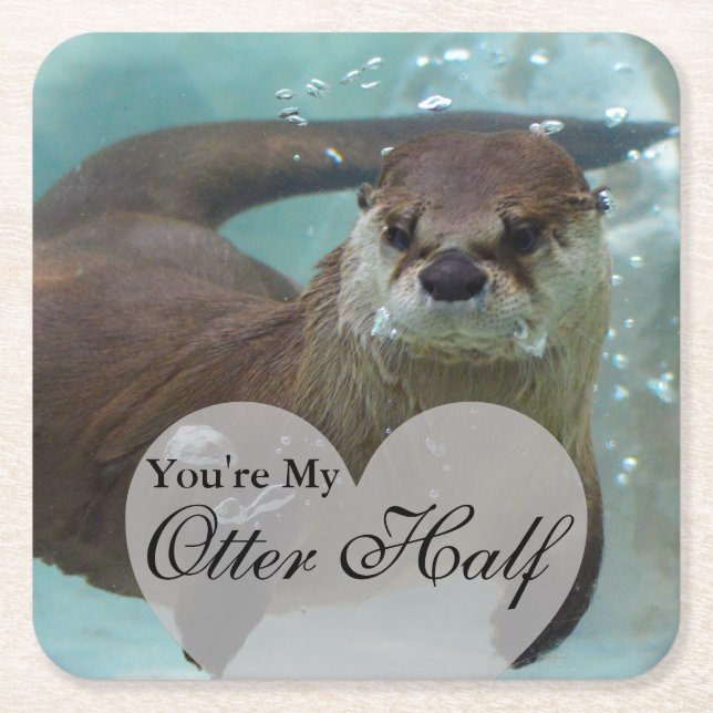 Your my Otter Half Brown River Otter Swimming Square Paper Coaster (Front)
