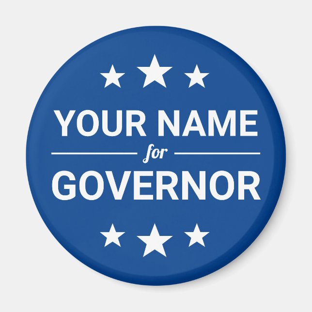 Your Name for Governor Custom Text Stars Election Magnet (Front)