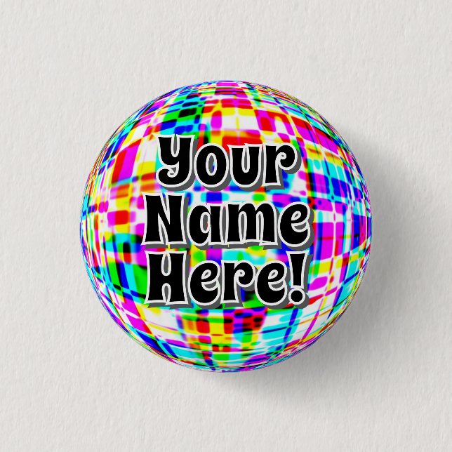 Your Name Here! ( you may change the words ) 3 Cm Round Badge (Front)