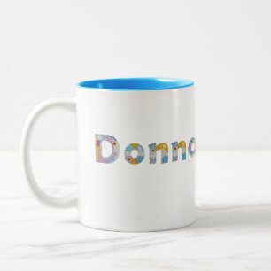 Your name in artsy floral letters / Donna Two-Tone Coffee Mug