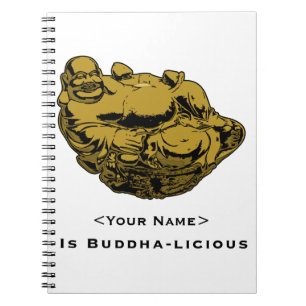<Your Name> Is Buddha-lcious Notebook